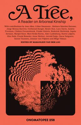 A Tree: A Reader on Arboreal Kinship Subscription