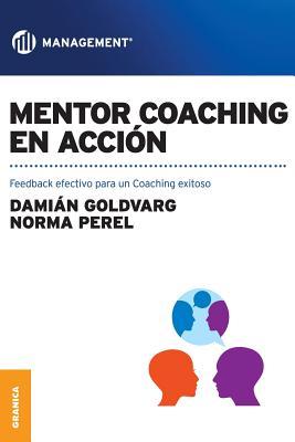 Mentor coaching en accin: Feedback efectivo para un Coaching exitoso