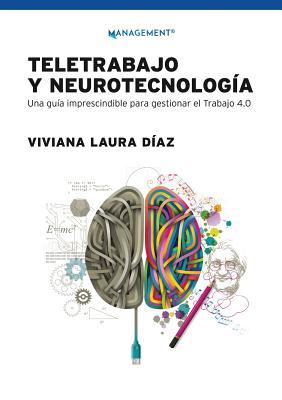 Teletrabajo y neurotecnologa: Una gua imprescindible para gestionar el trabajo 4.0 Subscription