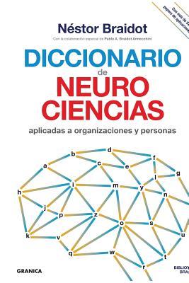 Diccionario de neurociencias aplicadas al desarrollo de organizaciones y personas Subscription