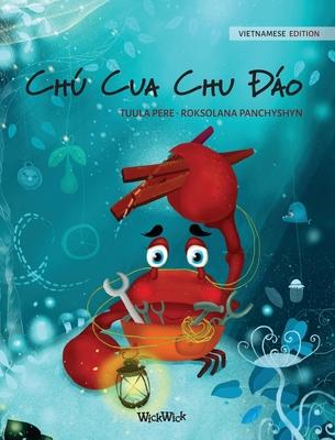 Ch Cua Chu &#272;o (Vietnamese Edition of "The Caring Crab")