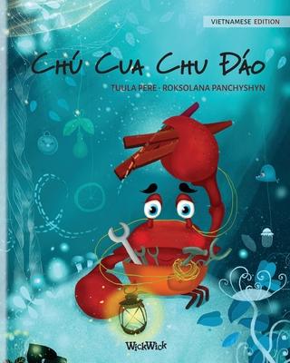 Ch Cua Chu &#272;o (Vietnamese Edition of The Caring Crab)