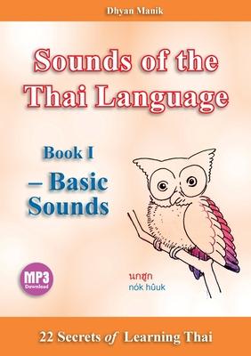 Sounds of the Thai Language Book I - Basic Sounds: 22 Secrets of Learning Subscription