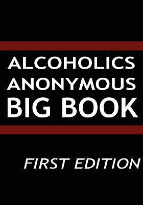 Alcoholics Anonymous - Big Book