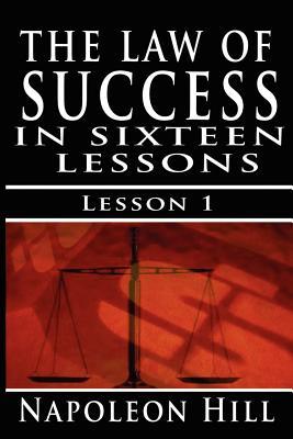 The Law of Success, Volume I: The Principles of Self-Mastery (Law of Success, Vol 1)