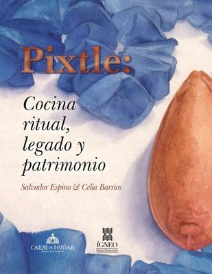 Pixtle: cocina ritual, legado y patrimonio Subscription