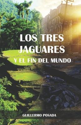 Los tres jaguares y el fin del mundo Subscription