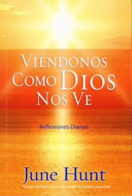 Vindonos Como Dios Nos Ve