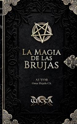 La Magia de las Brujas