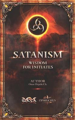 SATANISM Wisdom for Initiates: 666