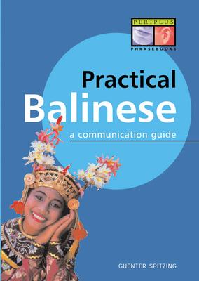 Practical Balinese: A Communication Guide