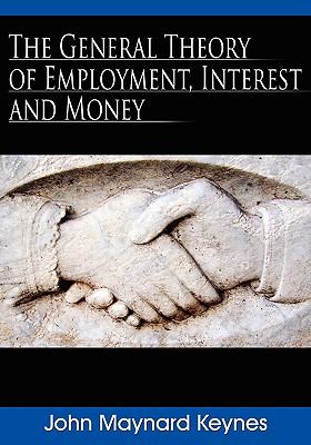 The General Theory of Employment, Interest, and Money