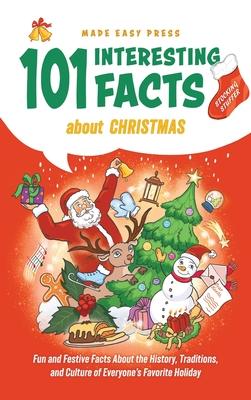 Stocking Stuffer 101 Interesting Facts About Christmas: Fun and Festive Facts About the History, Traditions, and Culture of Everyone's Favorite Holida