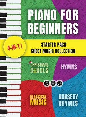 Piano for Beginners Starter Pack Sheet Music Collection: Piano Songbook for Kids and Adults with Lessons on Reading Notes and Nursery Rhymes, Christma