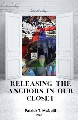 Releasing the Anchors in Our Closet