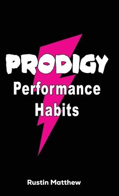 Prodigy Performance Habits