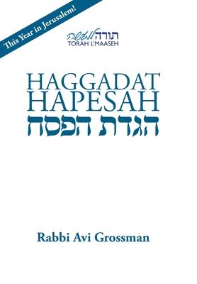 Haggadat Hapesah: For use at a Seder with a Korban Pesach