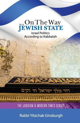 On the Way to a Jewish State: Israel Politics According to Kabbalah