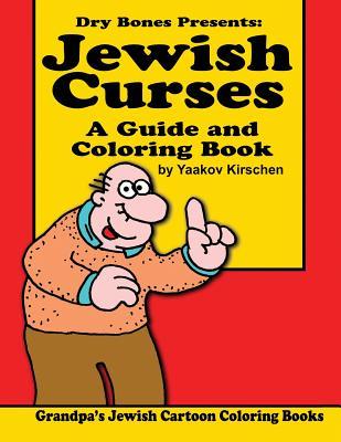 Jewish Curses: a Guide and Coloring Book: Dry Bones Cartoon Drawings