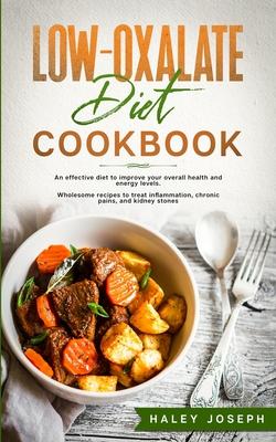 Low Oxalate Diet Cookbook