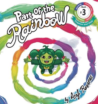 Part Of The Rainbow: (Childrens books about Diversity/Equality/Discrimination/Acceptance/Colors Picture Books, Preschool Books, Ages 3 5, B