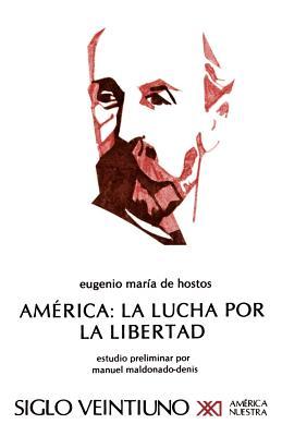 America: La Lucha Por La Libertad