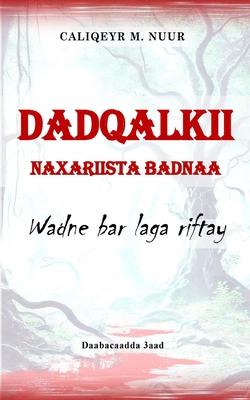 Dadqalkii Naxariista Badnaa