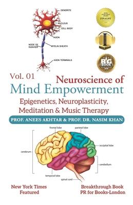 Neuroscience of Mind Empowerment: Epigenetics, Neuroplasticity, Meditation, and Music Therapy