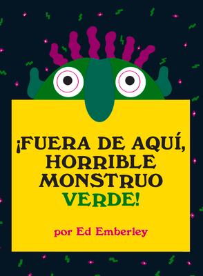 Fuera de Aqu, Horrible Monstruo Verde!