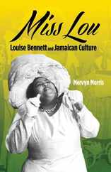 Miss Lou: Louise Bennett and Jamaican Culture Subscription