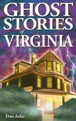 Ghost Stories of Virginia