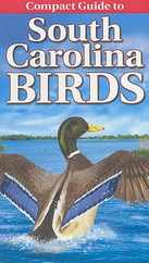 Compact Guide to South Carolina Birds Subscription