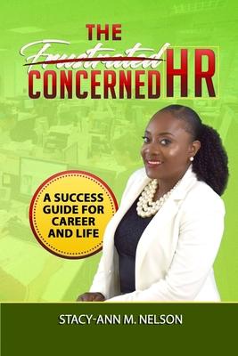 The Frustrated Concerned HR: A Success Guide for Career and Life Subscription