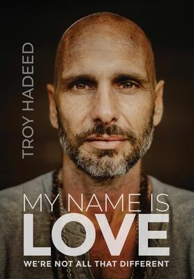 My Name Is Love: We're Not All That Different