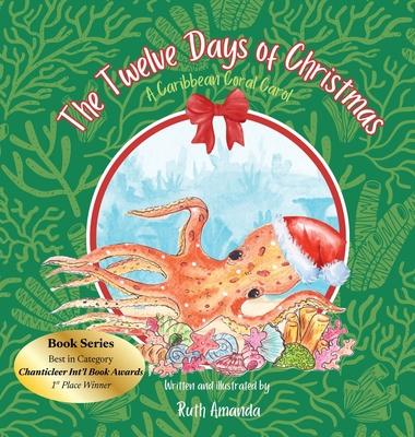 The Twelve Days of Christmas: A Caribbean Coral Carol Subscription