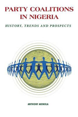 Party Coalitions in Nigeria. History, Trends and Prospects Subscription