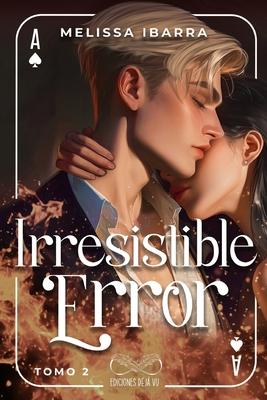 Irresistible Error (Tomo 2)