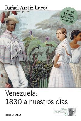 Venezuela 1830 a nuestros das: Breve historia poltica