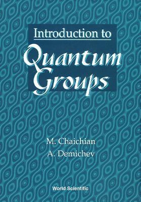 Introduction to Quantum Groups