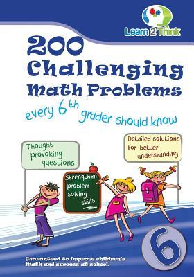 200 Challenging Math Problems every 6th grader should know