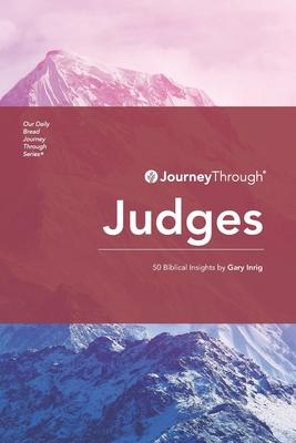 Journey Through Judges: 50 Biblical Insights by Gary Inrig