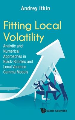 Fitting Local Volatility: Analytic and Numerical Approaches in Black-Scholes and Local Variance Gamma Models