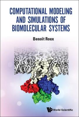 Computational Modeling and Simulations of Biomolecular Systems Subscription