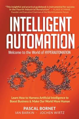 Intelligent Automation: Welcome to World of Hyperautomation