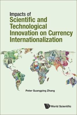 Impacts Science & Technology Currency Internationalization