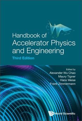 Handbook of Accelerator Physics and Engineering (Third Edition)