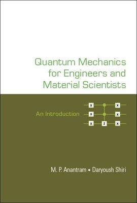 Quantum Mechanics for Engineers and Material Scientists: An Introduction