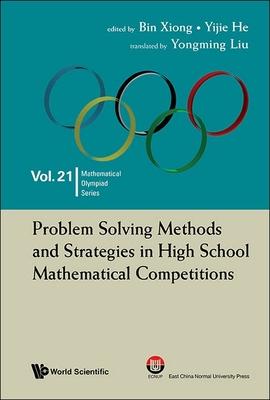 Problem Solving Methods and Strategies in High School Mathematical Competitions