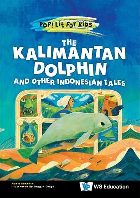 The Kalimantan Dolphin and Other Indonesian Tales