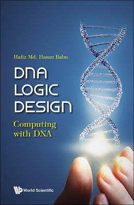 DNA Logic Design: Computing with DNA